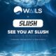 WAILS a Slush 2026